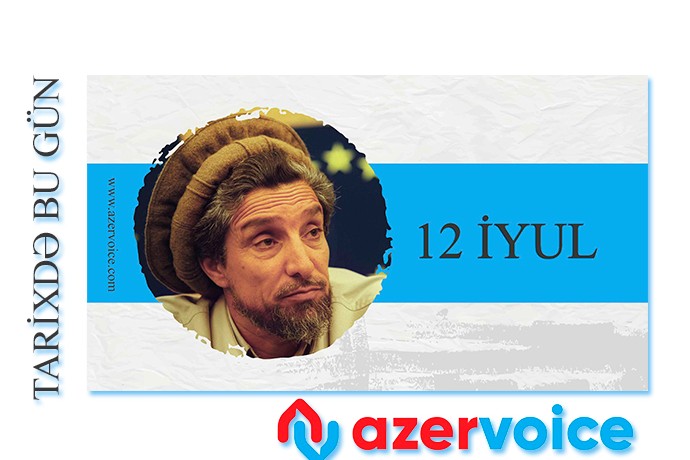 Tarixdə bu gün - 12 İyul