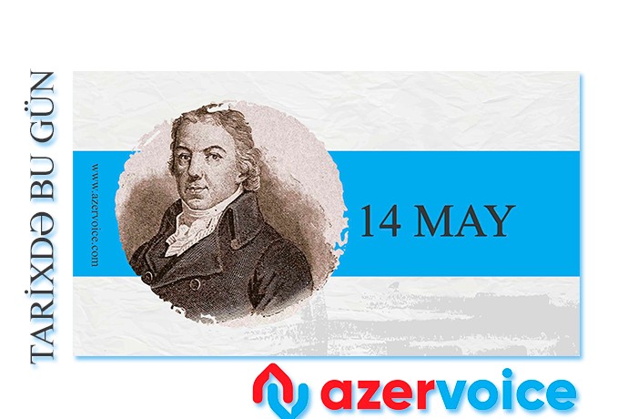 Tarixdə bu gün – 14 May