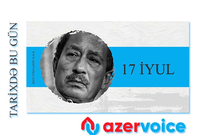 Tarixdə bu gün - 17 İyul