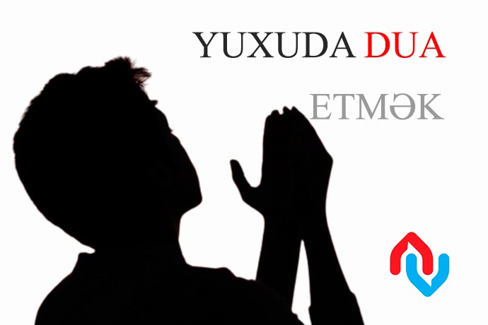 Yuxuda dua etmək