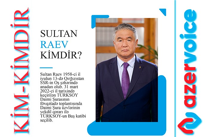 Sultan Raev kimdir?