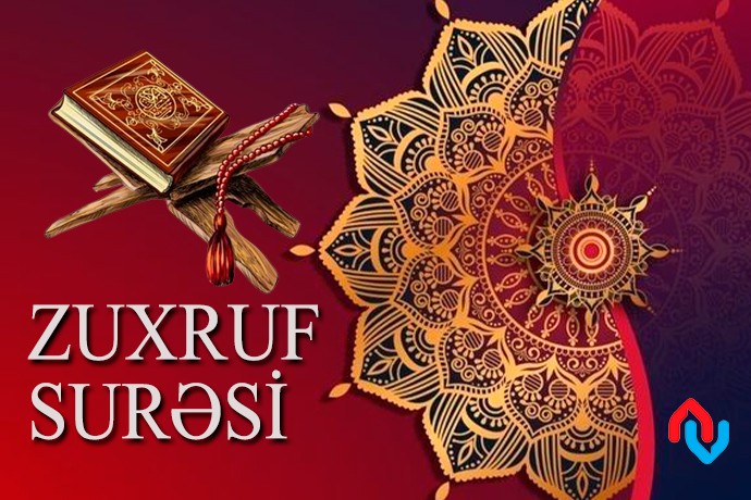Zuxruf surəsi nədən bəhs edir?
