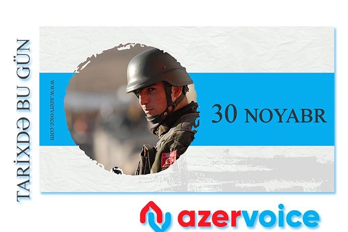 Tarixdə bu gün – 30  Noyabr