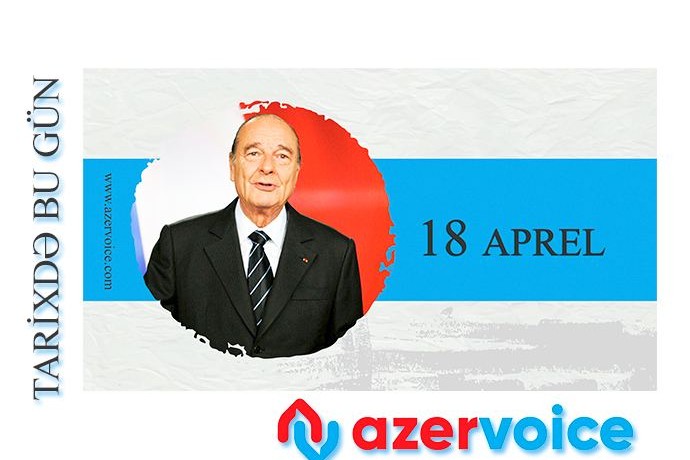 Tarixdə bu gün - 18 Aprel