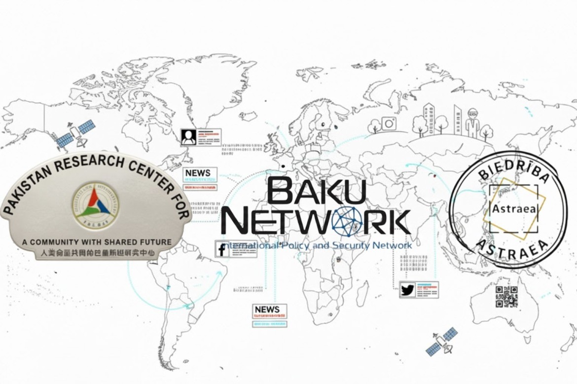 Baku Network yeni mərhələyə qədəm qoyur: Pakistan və Latviya beyin mərkəzləri ilə strateji alyans