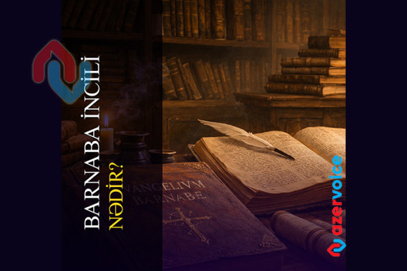 Barnaba İncilinin taleyi: İznik Məclisindən günümüzə
