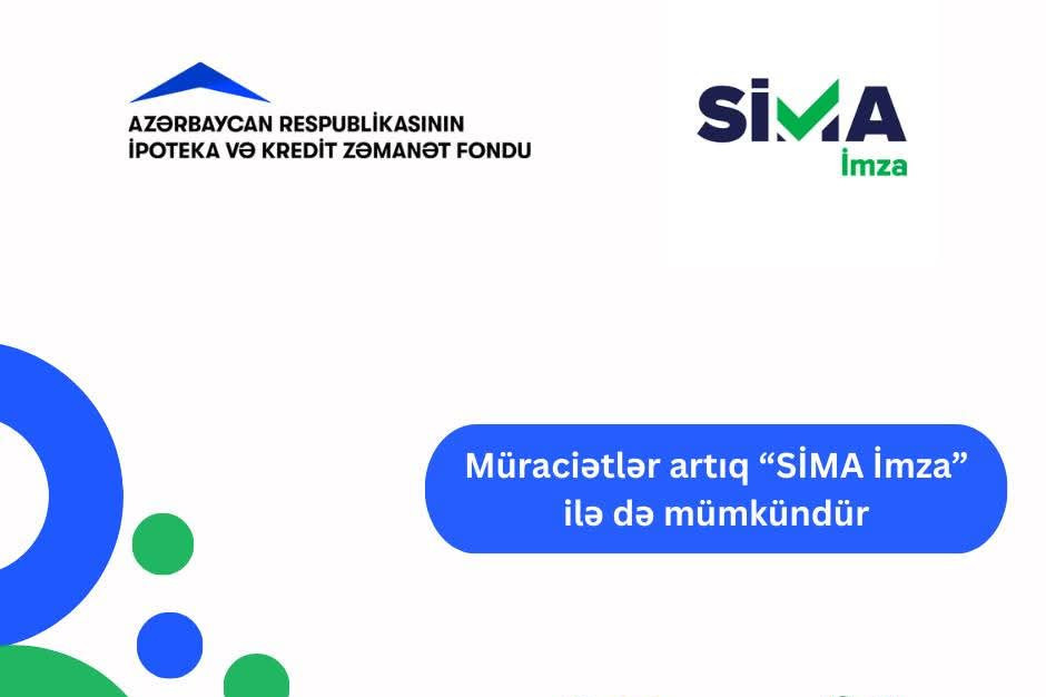 “SİMA İmza” “Elektron ipoteka və kredit zəmanət” sisteminə inteqrasiya edilib