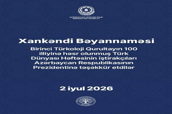 “Türk Dünyası Həftəsi”nin iştirakçıları Xankəndi Bəyannaməsini qəbul ediblər