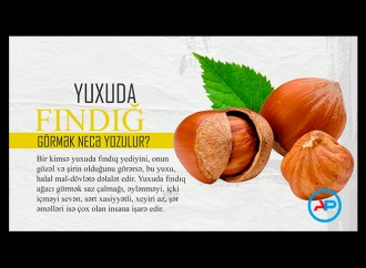 Yuxuda fındıq görmək necə yozulur?