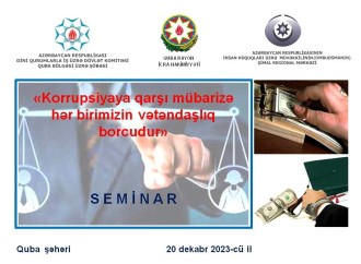 Qubada korrupsiyaya qarşı mübarizə çərçivəsində maarifləndirmə seminarı keçirilib