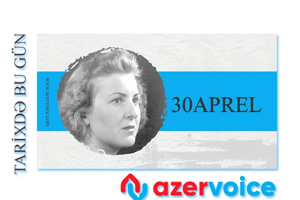Tarixdə bu gün – 30 Aprel